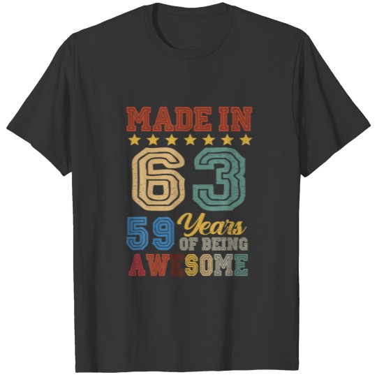 Made In 1963 Vintage 59 Years Being Awesome 59Th B T-shirt
