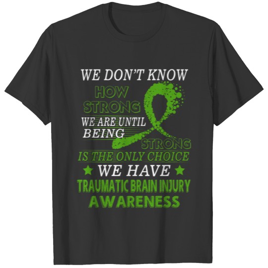 Strong TBI awareness  Green awareness ribbon T-shirt