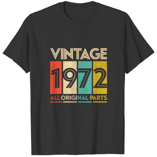 Womens Mens 50Th Birthday - 1972 Vintage All Origi T-shirt