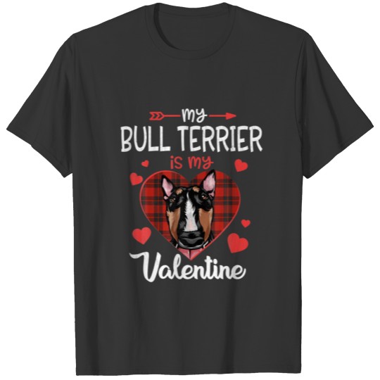 Bull Terrier Is My Valentine Funny Dog Red Plaid H T-shirt