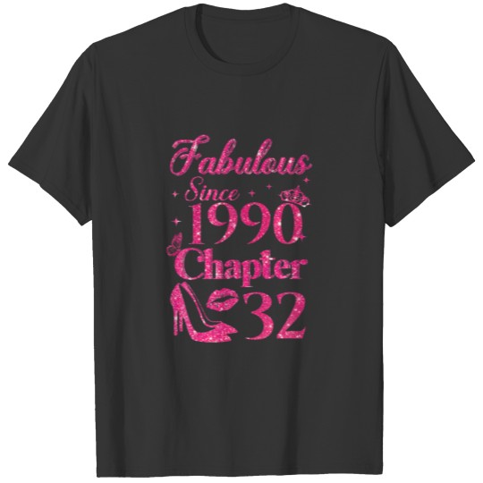 Chapter 32 Fabulous Since 1990 32Nd Birthday T-shirt
