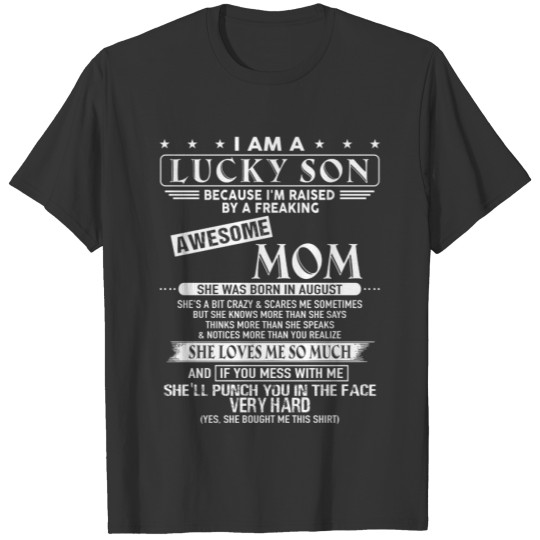Son have Awesome Mom Born In August T-shirt