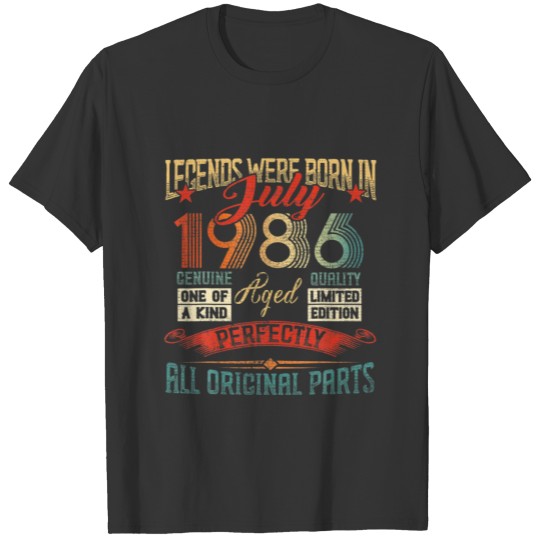 Legends Were Born In July 1986 36 Years Old 36 Bir T-shirt