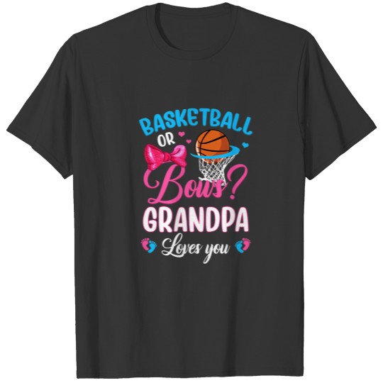 Basketball Or Bows Grandpa Loves You Gender Reveal T-shirt