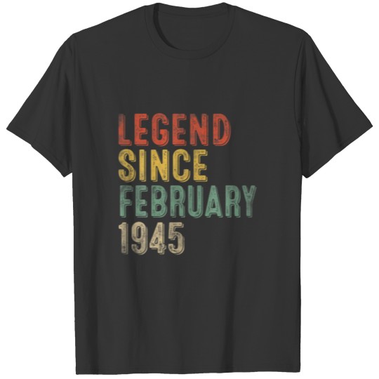 Legend Since February 1945 77Th Birthday Gifts 77 T-shirt
