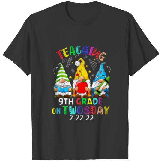 2-22-2022 Teaching 9Th Grade On Twosday Teacher Va T-shirt