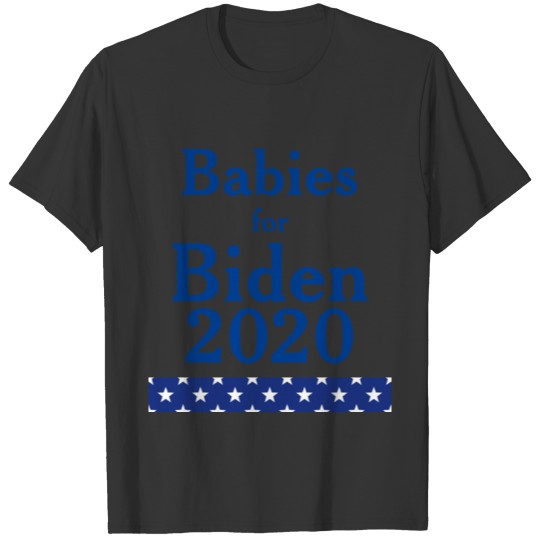 Babies For Biden 2020 Patriotic Stars T-shirt