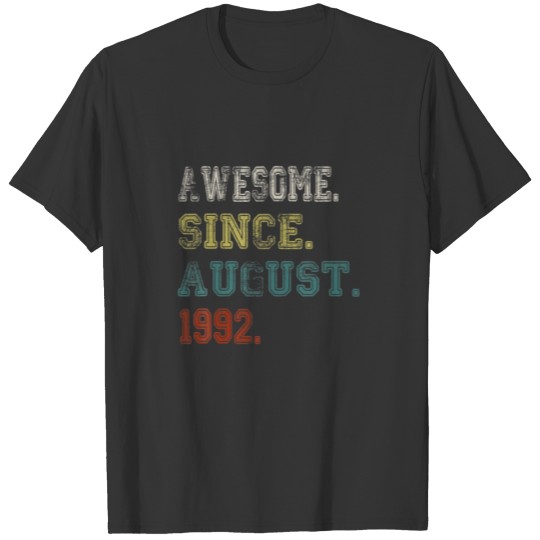 Awesome Since August 1992 30 Years Old 30Th Birthd T-shirt