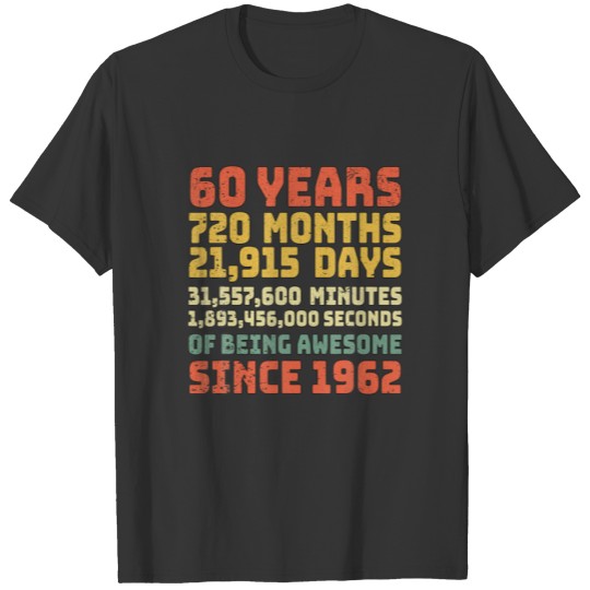 60 Years Of Being Awesome Since 1962 Birthday Joke T-shirt