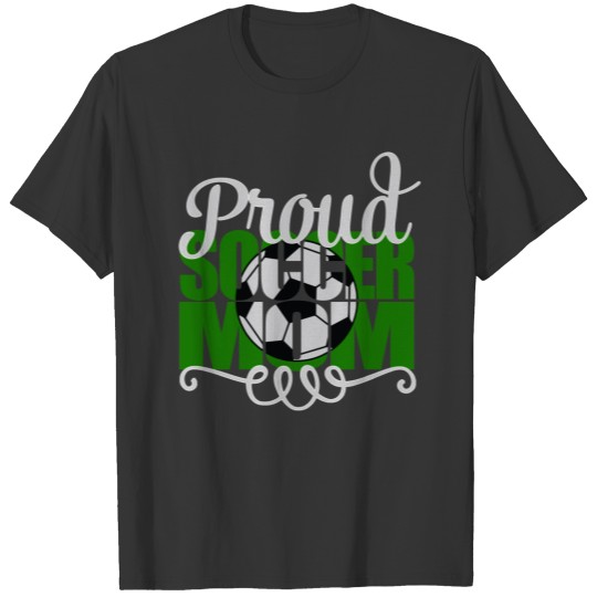 Proud Soccer Mom in Green with "E" T-shirt