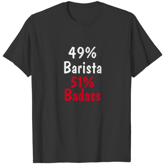 Barista Badass T-shirt