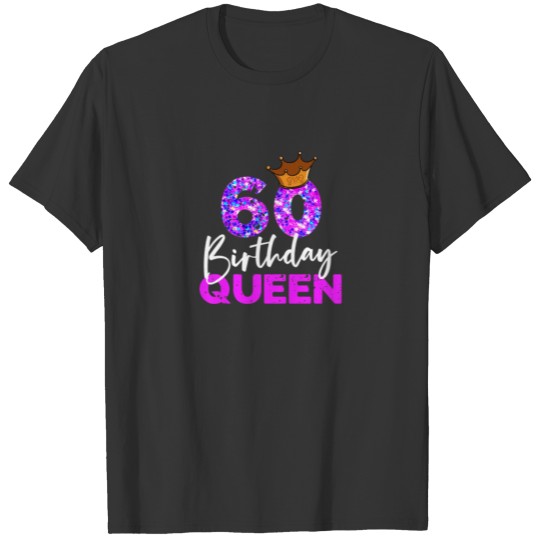 Womens 60Th Birthday Queen Crown Gift For Her Sixt T-shirt