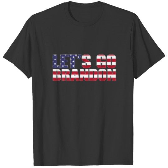 American Flag Lets Go Brandon T-shirt