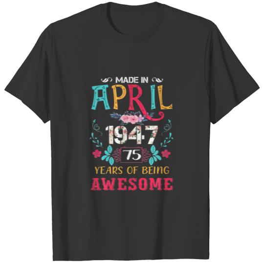 Funny Awesome April 1947 Vintage 75Th Birthday T-shirt