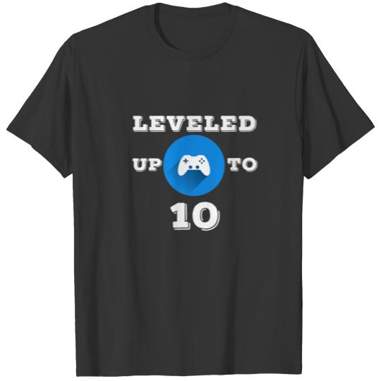 Leveled Up To 10 T-shirt