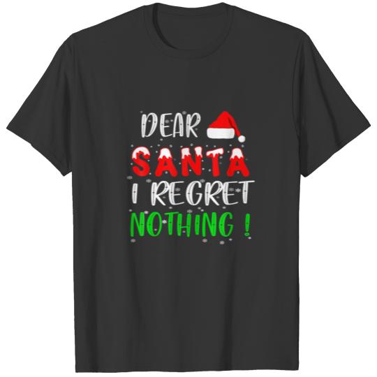 Dear Santa I Regret Nothing, Funny Matching Family T-shirt