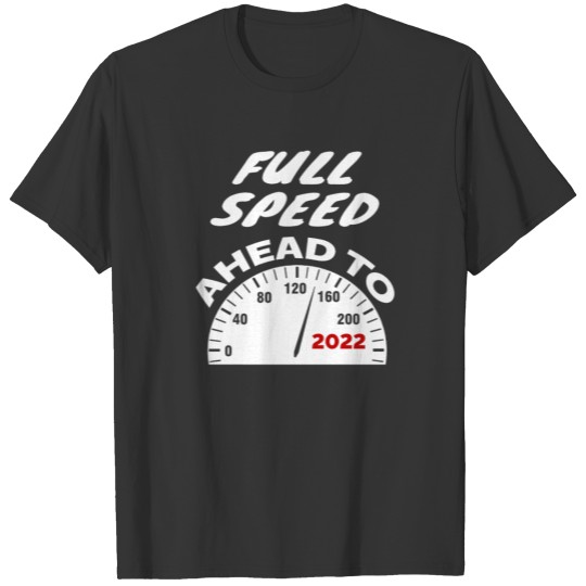 Full Speed Ahead to 2022 Sleeveless T-shirt