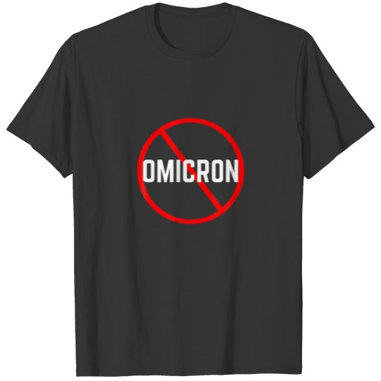 Say No To The Omicron Variant Defeat Omicron T-shirt