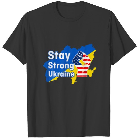 Stay Strong Ukraine USA Ukrainian Flag Friendship T-shirt