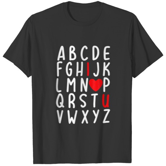 Valentine's Day ABC I Love You Heart Teacher For K T-shirt
