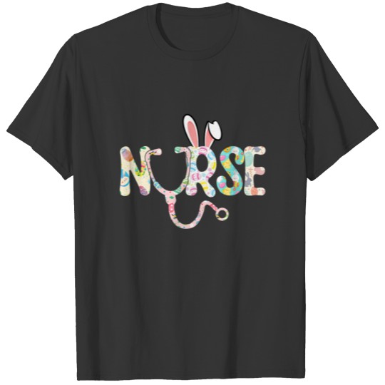 Easter Day Nurse Bunny Ears Egg Stethoscope Nursin T-shirt