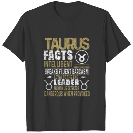 TAURUS Facts Zodiac Sign Birthday Gift April T-shirt