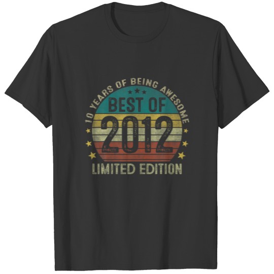 Best Of 2012 Limited Edition 10Th Birthday 10 Year T-shirt
