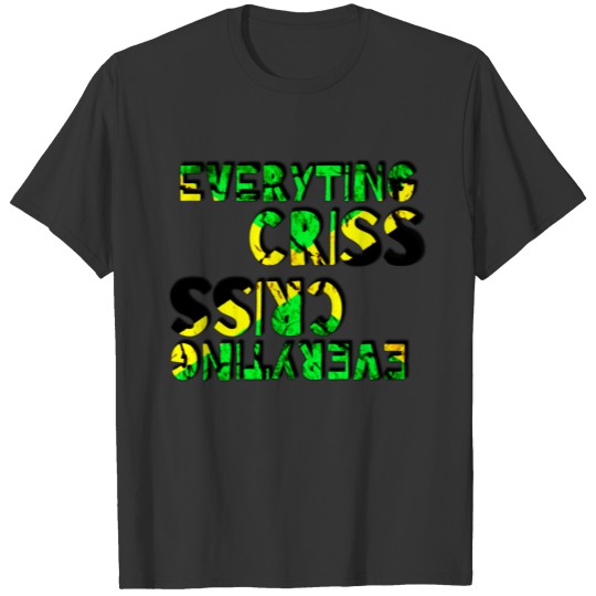 Chic Green Yellow Black Jamaica Everyting Criss T-shirt