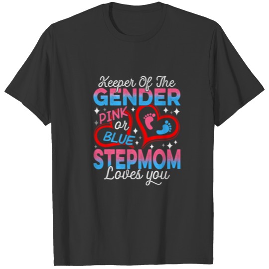 Funny Pink Or Blue Stepmom Loves You Gender Reveal T-shirt