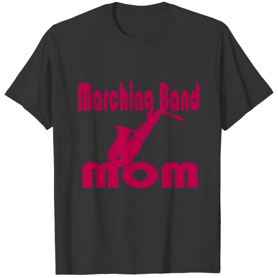 Marching Band Mom Saxophone T-shirt