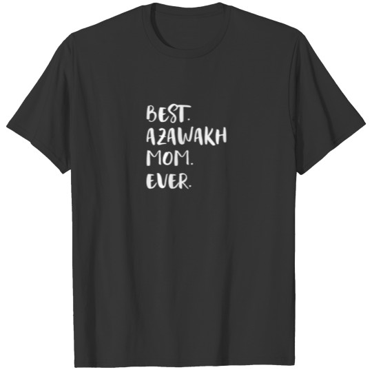 Best Azawakh Mom Ever T-shirt