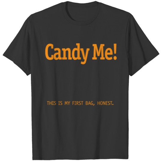 Candy Me! – This is my first bag T-shirt