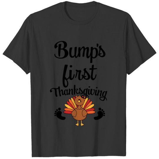 Bump's First Thanksgiving women's Maternity T-shirt