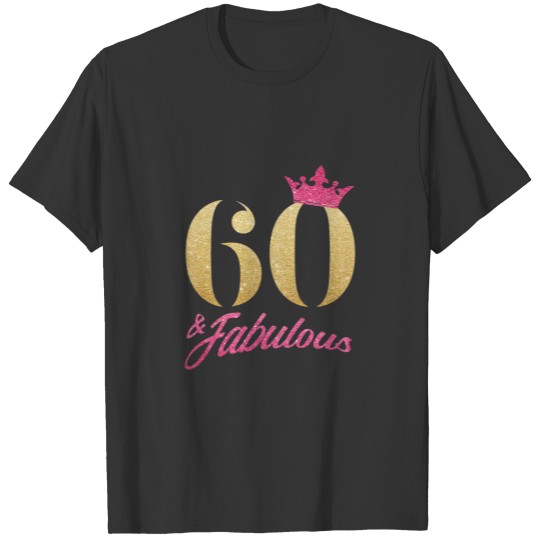 Womens 60 And Fabulous - 60th Birthday 1959 60 Yea T-shirt