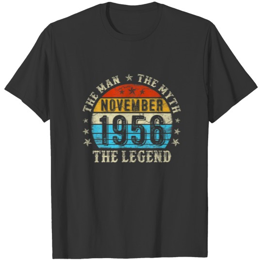 65 Year Old The Man Myth Legend November 1956 65Th T-shirt
