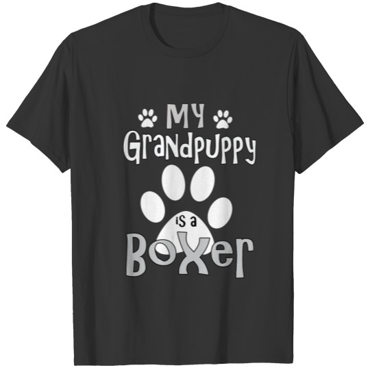 My Grandpuppy is a Boxer T-shirt