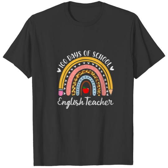 Leopard Rainbow English Teacher Funny 100 Days Of T-shirt