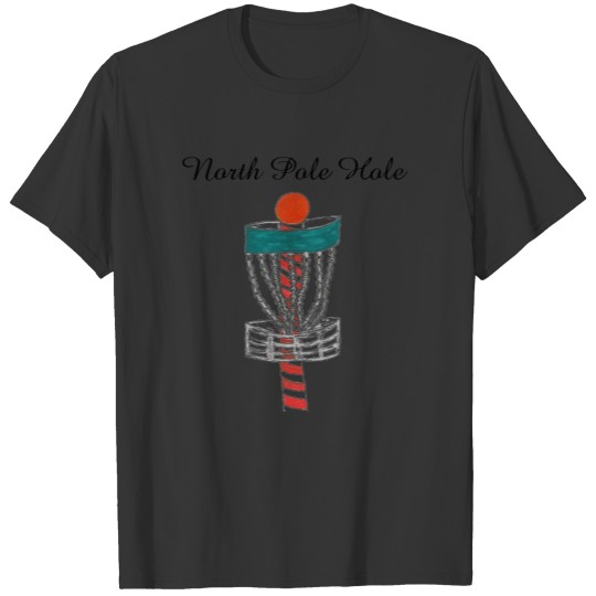 The disc golf North Pole Hole T-shirt