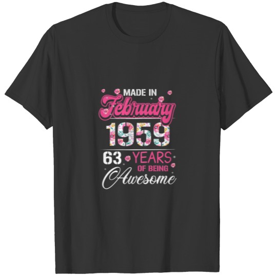 Womens February Girls 1959 Birthday Gift 63 Years T-shirt