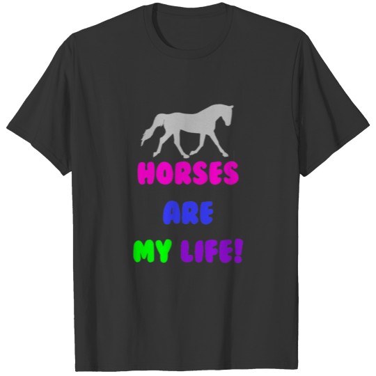 Cute Horses Are My Life T-shirt