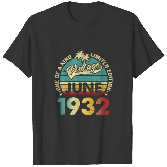 90 Year Old Vintage June 1932 Limited Edition 90Th T-shirt
