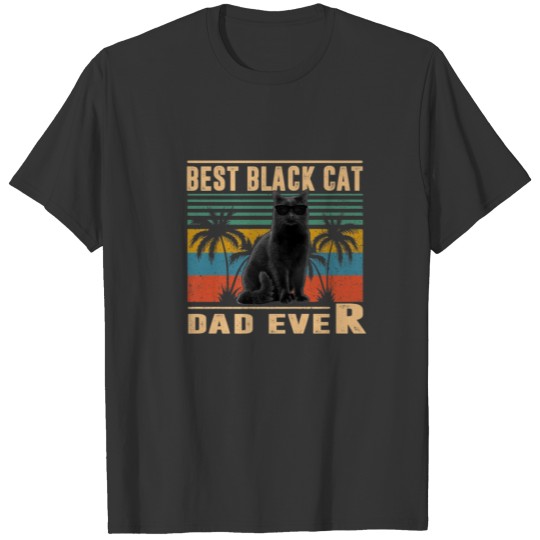 Vintage Best Cat Dad Ever Funny Black Cat For Fath T-shirt