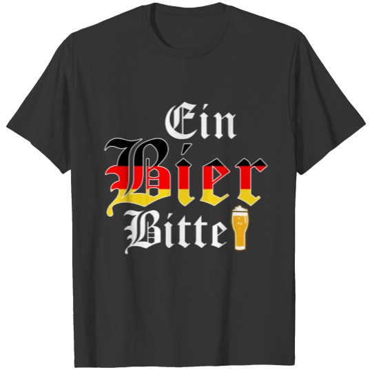Ein Bier Bitte T-shirt
