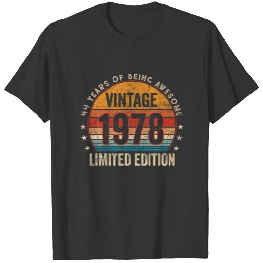 44 Birthday Gifts Vintage 1978 44 Year Of Being Aw T-shirt