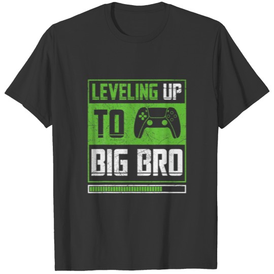 Leveling Up To Big Bro Promoted To Big Brother Fun T-shirt