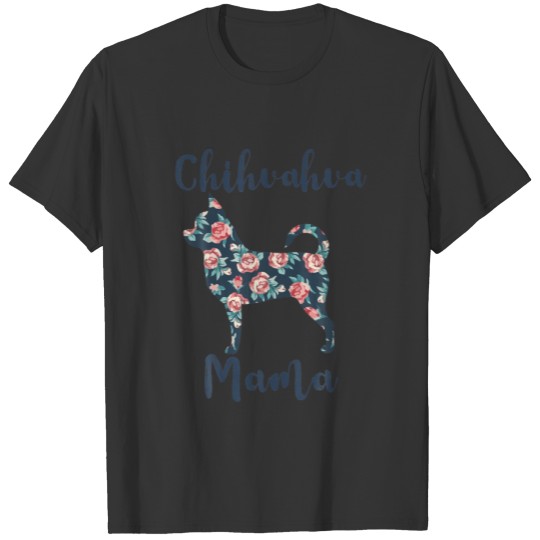 Funny Chihuahua S For Women Chihuahua Mama Chiwawa T-shirt