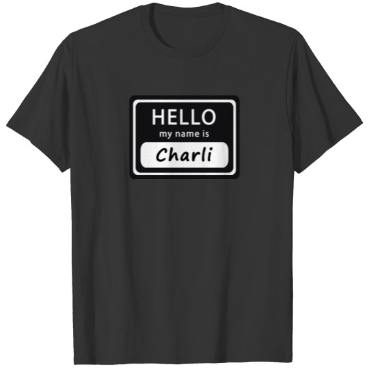 Hello my name is Charli T-shirt