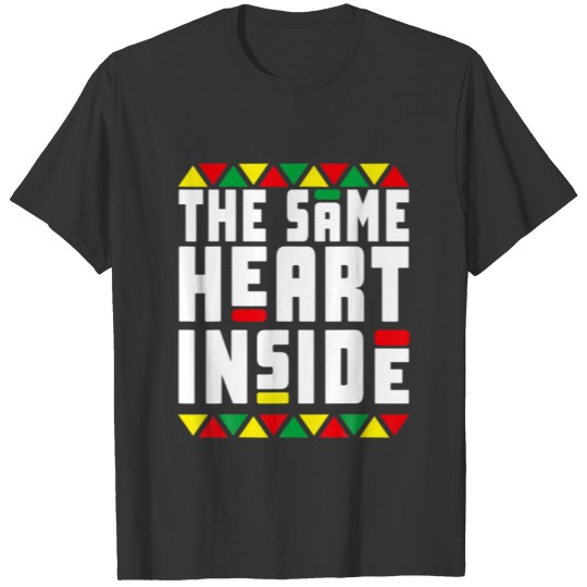 Black History Pajamas The Same Heart Inside Black T-shirt