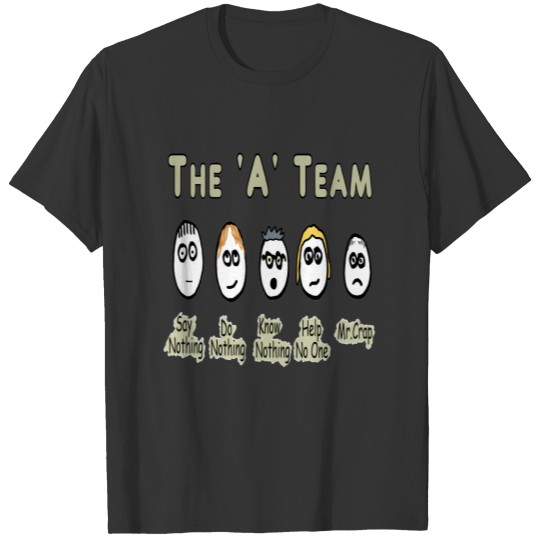 The 'A' Team Project Management Sweat T-shirt