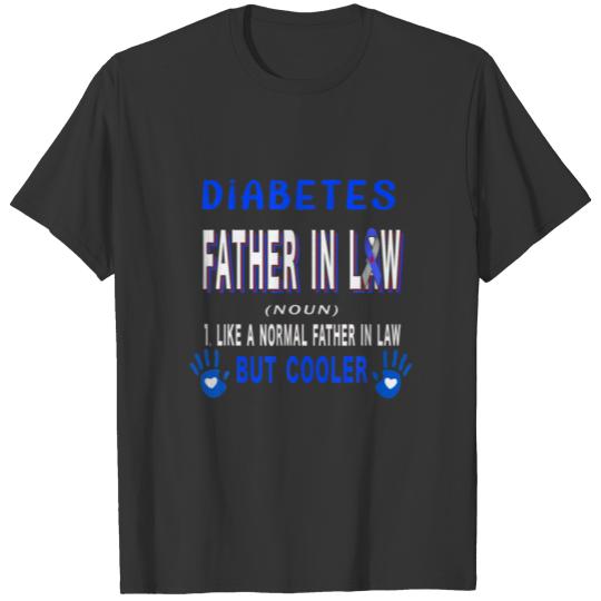 Diabetes Father In Law Definition Cooler Diabetes T-shirt